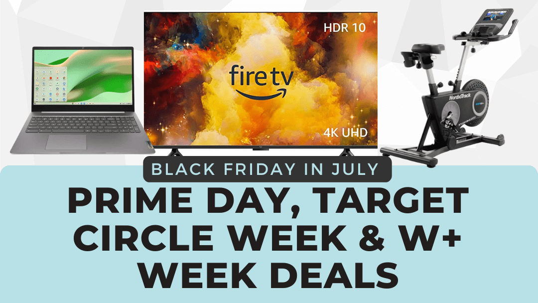 Get Ready for Prime Day, Target Circle Week, and W+ Week